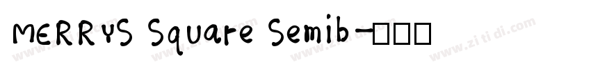 MERRYS Square Semib字体转换